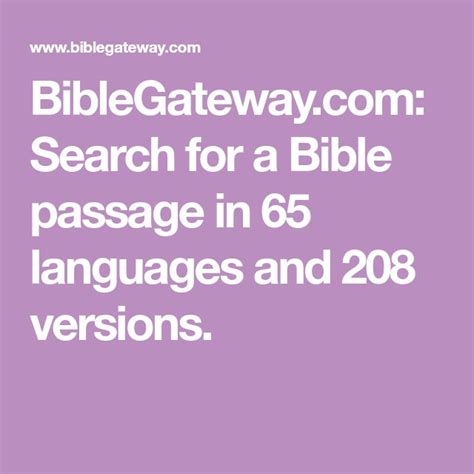 BibleGateway.com: Search for a Bible passage in 71 languages .